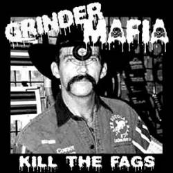 Grinder Mafia : Kill the Fags
